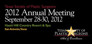 2012 Texas Society of Plastic Surgeons Meeting